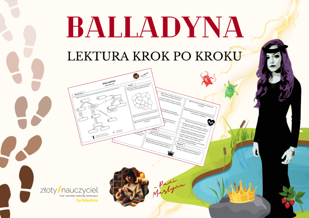 BALLADYNA: Krok po kroku – karta pracy do lektury • Złoty nauczyciel Balladyna Pytania I Odpowiedzi Do Lektury