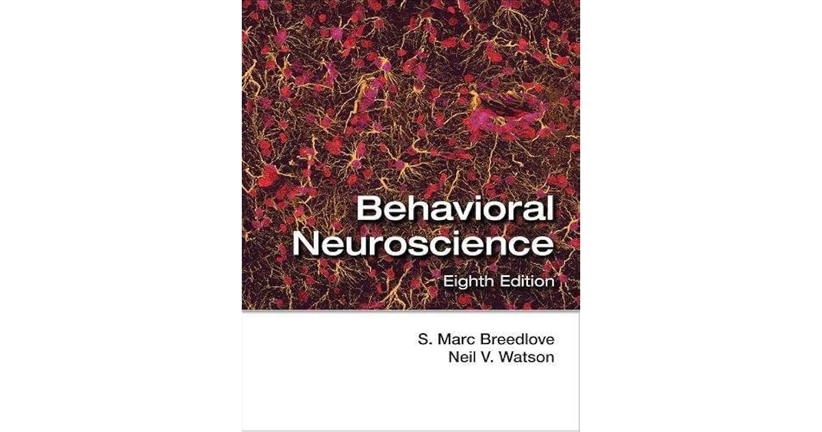 Behavioral Neuroscience by S. Marc Breedlove Behavioral Neuroscience 9th Edition Breedlove Pdf Free