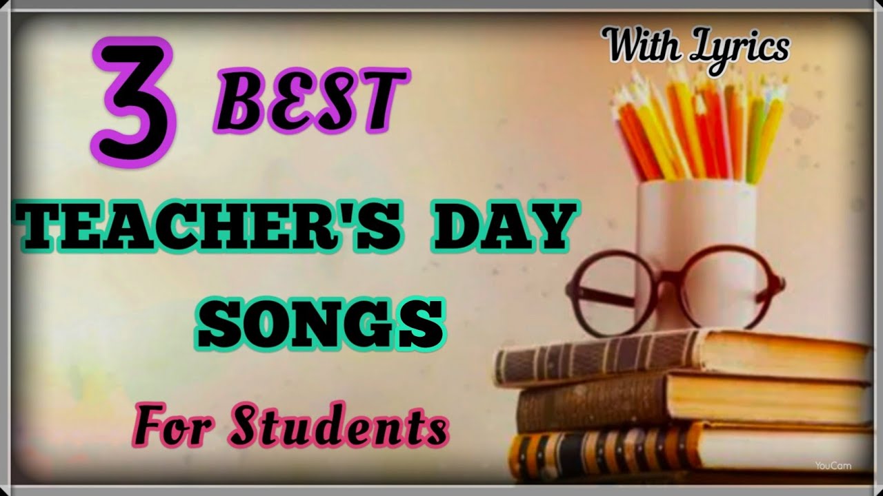 Best & Popular Teacher's day songs for Children and Students with Teachers Day Song In English