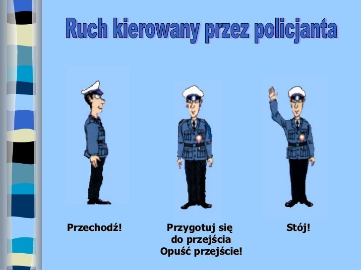 Bezpieczeństwo na drodze - znaki drogowe Ruch Kierowany Przez Policjanta Rysunki