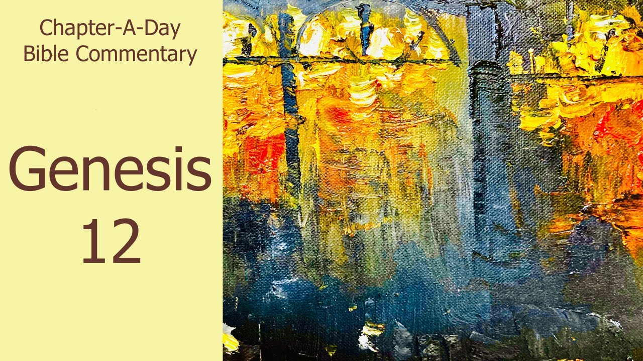 Bible Commentary on Genesis Chapter 12 - YouTube Augustine Literal Commentary On Genesis
