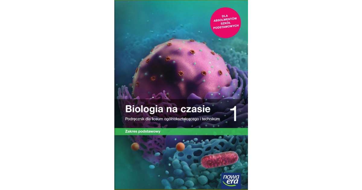 Biologia na czasie 1 Podręcznik Zakres podstawowy - Helmin Anna Biologia Na Czasie 1 Zakres Podstawowy ćwiczenia Odpowiedzi Pdf