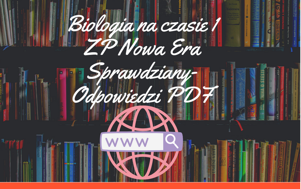 Biologia na czasie 1 ZP Nowa Era Sprawdziany-Odpowiedzi PDF Biologia Na Czasie 1 Sprawdziany Odpowiedzi