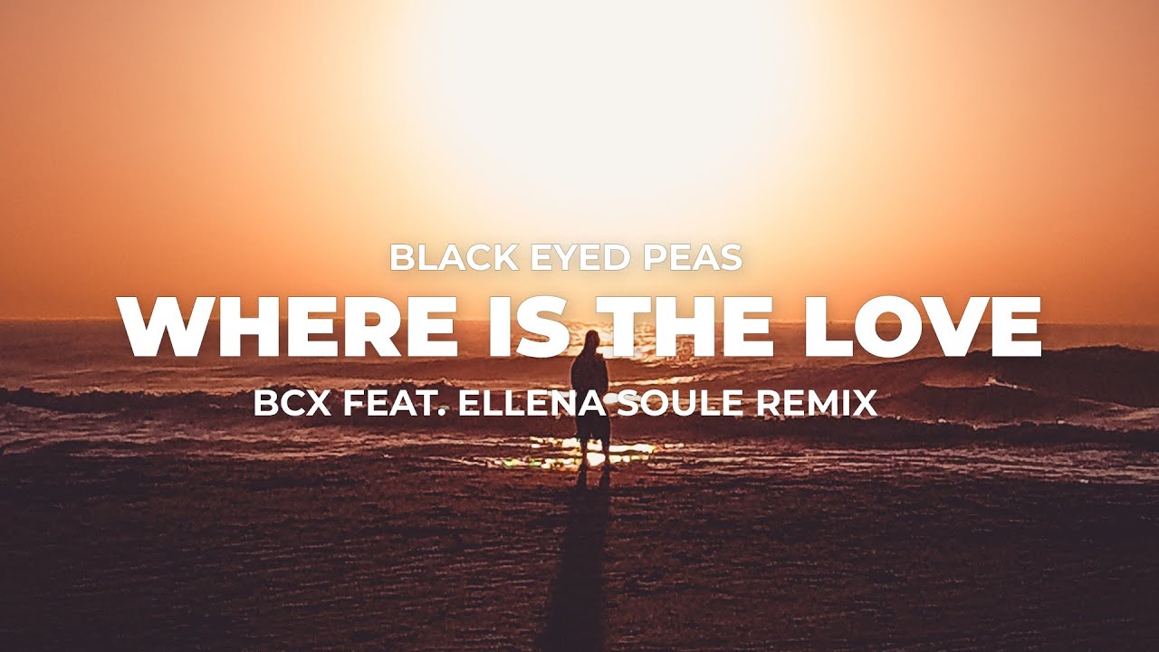 Black Eyed Where Is The Love