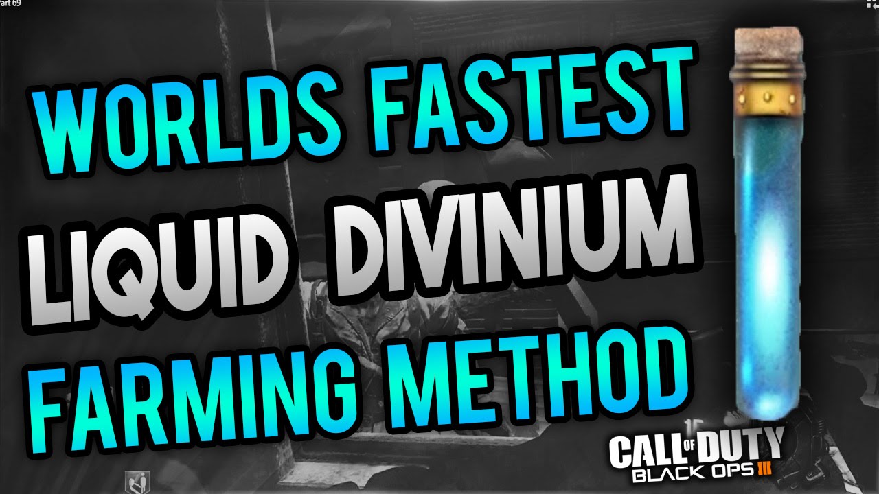 Black Ops 3 Zombies: WORLDS FASTEST LIQUID DIVINIUM FARMING METHOD How To Farm Liquid Divinium