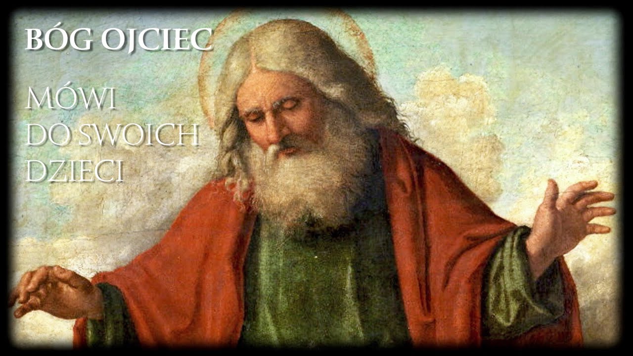 Bog Ojciec mówi do swoich dzieci! (całość orędzia) - YouTube Czy Ojciec Moze Byc Swiadkiem Na Bierzmowaniu