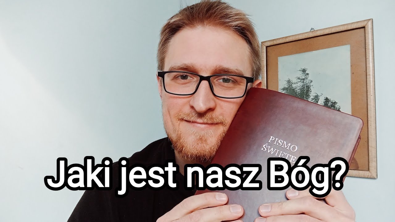 Bogiem Starego i Nowego Testamentu jest Jezus Chrystus - O Prawdziwej Ile Jest Ksiąg Starego Testamentu