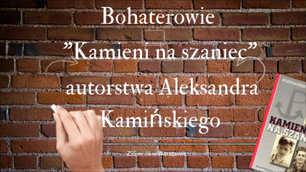 Bohaterowie Kamieni na szaniec Kamienie Na Szaniec Charakterystyka Bohaterów Scenariusz Lekcji