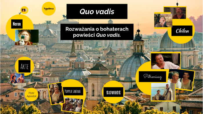 Quo Vadis Postacie Historyczne I Fikcyjne