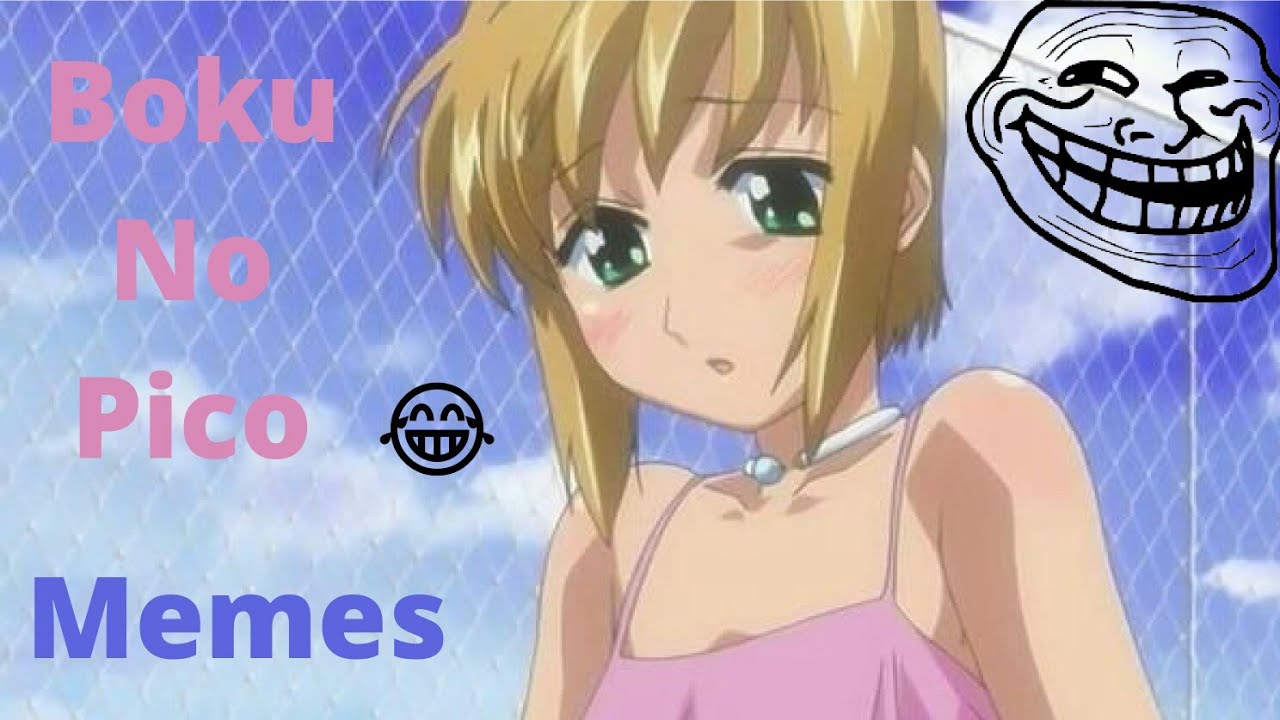 Boku No Pico Theme Song Meme