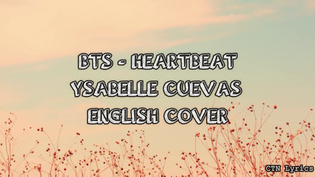 Bts Heartbeat English Cover Lyrics