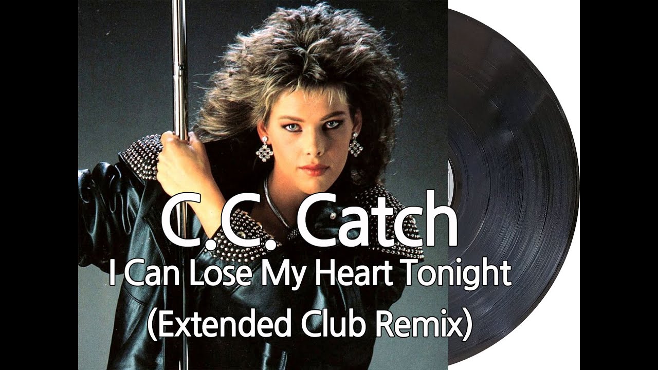 C. C. Catch - I Can Lose My Heart Tonight(Extended Club Remix) - YouTube I Can Lose My Heart Tonight Cc Catch