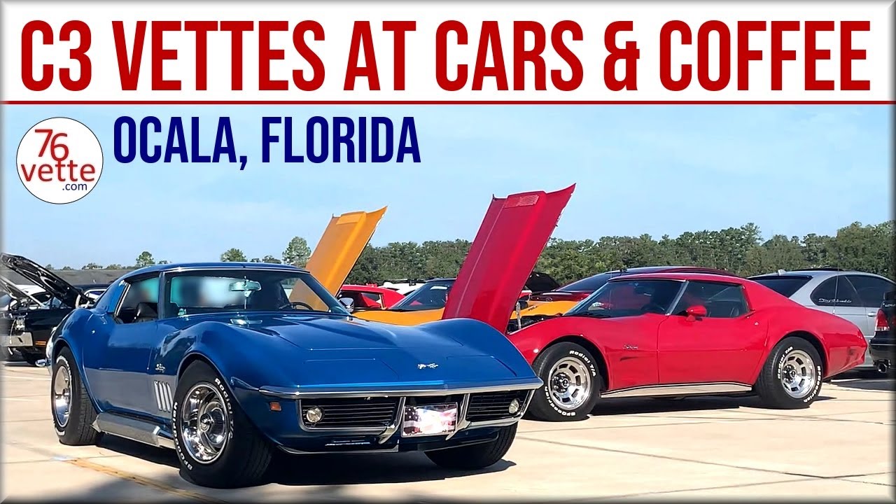 C3 Corvettes at Ocala CARS & COFFEE - YouTube Poezja Która Nie Ocala Narodów Ani Ludzi