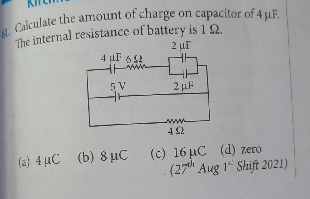 Calculate the amount of charge on capacitor of 4μF. The internal resistan.. Calculate The Amount Of Charge On Capacitor Of 4uf