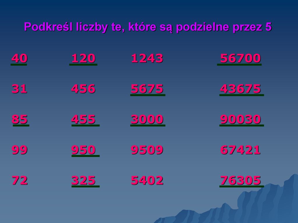 Podkreśl Te Z Podanych Liczb Które Są