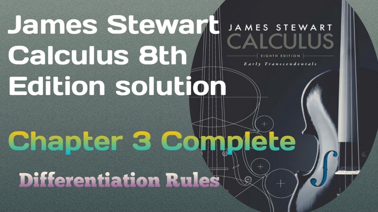 Chapter 3 Complete solution James Stewart Calculus 8th edition|| SK James Stewart Calculus 9th Edition Solutions Pdf