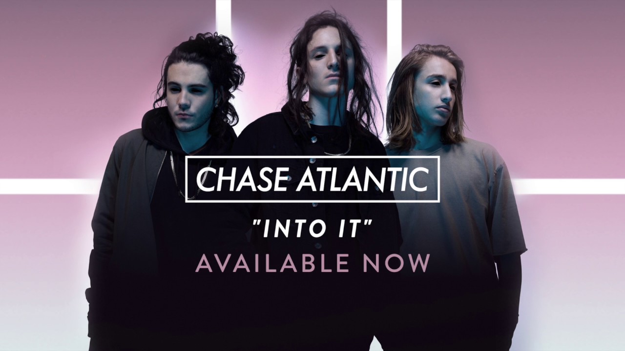 Chase Atlantic Into It Album