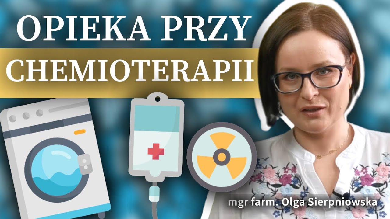 CHEMIOTERAPIA - jak wygląda opieka po chemioterapii? Jak działa chemia Spadek Płytek Krwi Po Chemioterapii