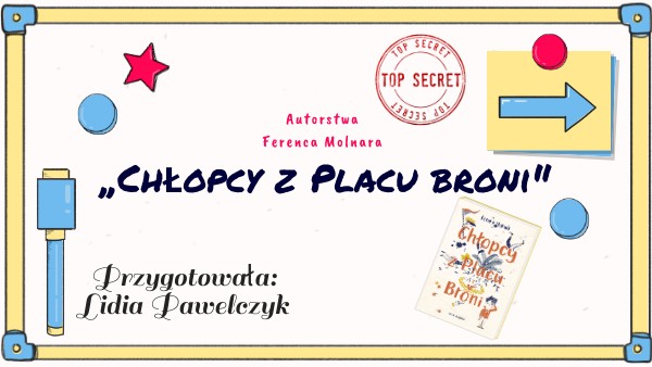 Chłopcy Z Placu Broni Scenariusz Lekcji
