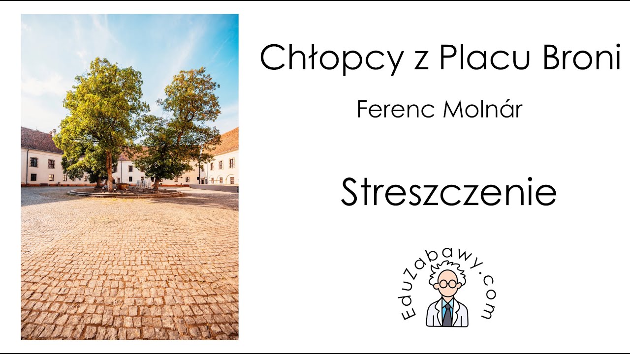 Chłopcy z placu broni - streszczenie lektury - YouTube Atrybut Chłopców Z Placu Broni