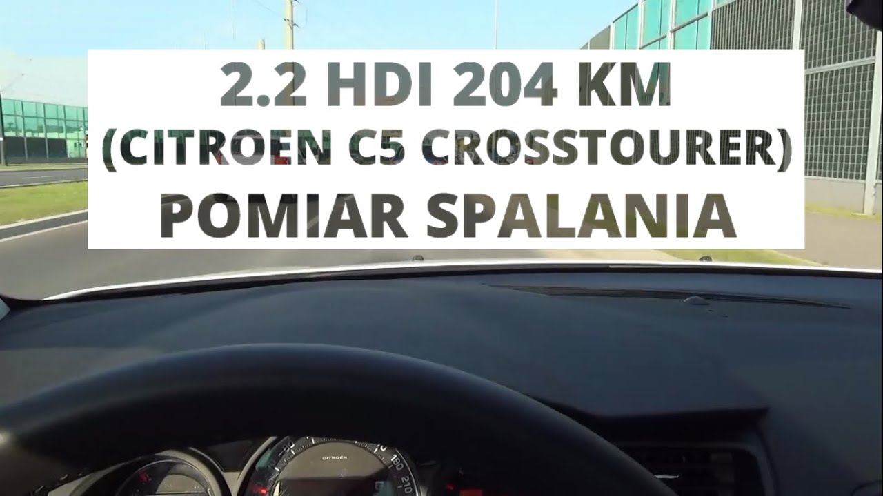 Citroen C5 Crosstourer 2.2 HDi 204 KM - pomiar spalania - YouTube Jaka Jest Szybkość Rozkładu Spalania Alkoholu U Kobiet