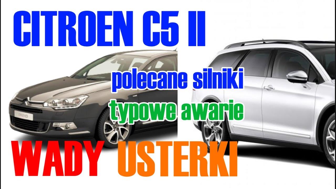 CITROEN C5 III-cia generacja Wady i zalety, jaki silnik, jaka skrzynia Jaka Jest średnia Długość życia W Polsce