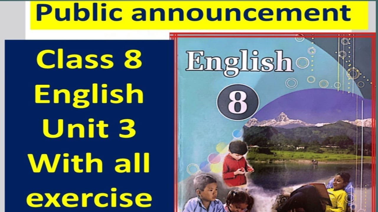Class 8 English Unit 3 with all exercise/Grade 8 unit 3 with Solutions Class 8 Englisch