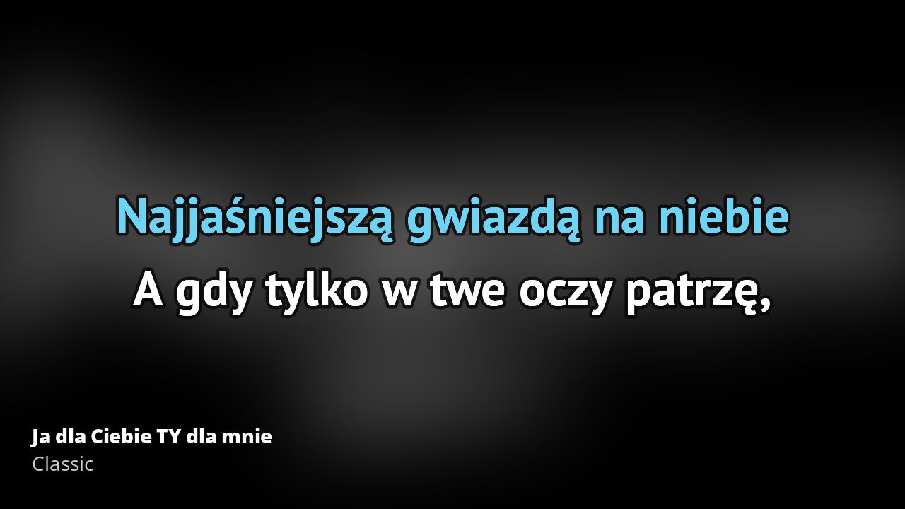 Classic – Ja dla Ciebie TY dla mnie | Tekst piosenki, tłumaczenie Classic Ja Dla Ciebie Ty Dla Mnie Tekst