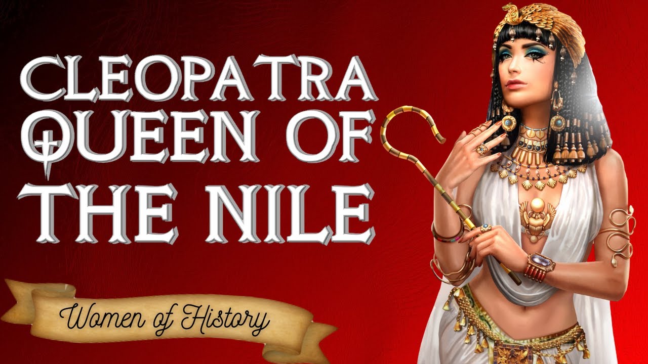 Cleopatra Queen of The Nile - Last Ruler of the Ptolemaic Dynasty - YouTube Ile Queen Of The Black Ma Lat