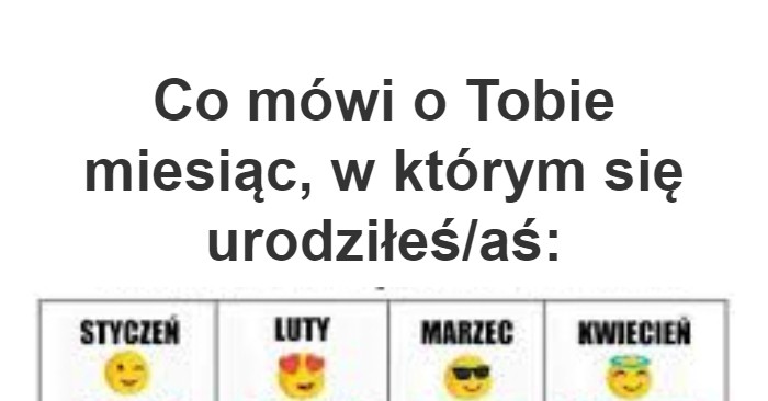 Co Mówi O Tobie Miesiąc Urodzenia Memy - Margaret Wiegel Co Mówi O Tobie Twój Miesiąc Urodzenia