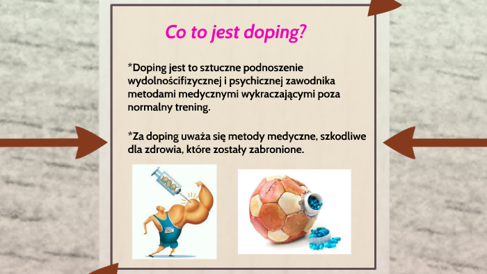 Co to jest doping? by Marysia Nowak on Prezi Dlaczego Stosowanie środków Dopingujących Jest Niebezpieczne Dla Zdrowia I życia