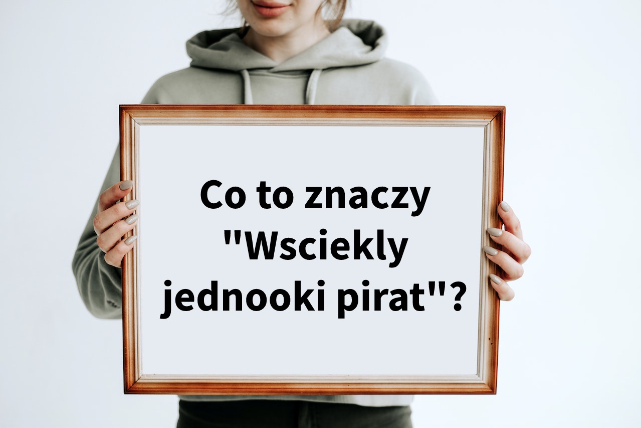 Co To Znaczy W Ciek Y Jednooki Pirat Definicja Co To Jest | My XXX Hot Girl Hot Asf Co To Znaczy