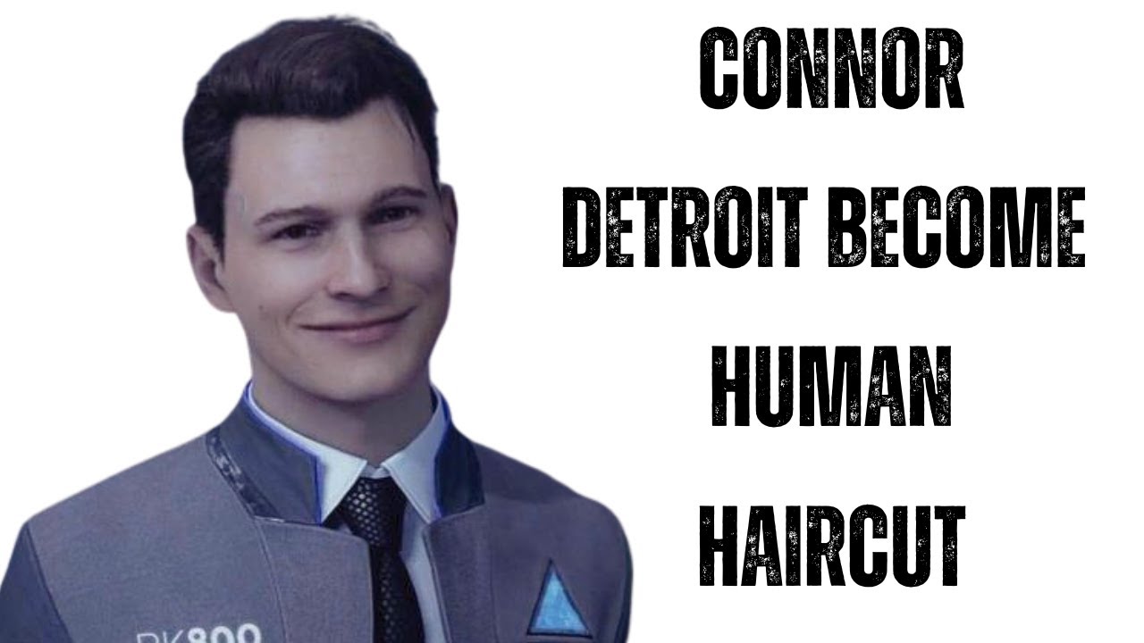Detroit Become Human Connor Haircut