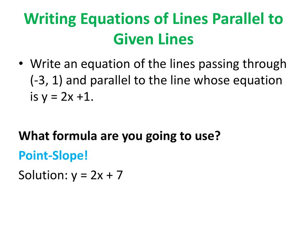 Passing Through And Parallel To The Line Whose Equation Is
