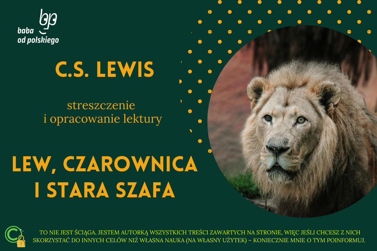 C.S. Lewis — Lew, Czarownica i stara szafa — opracowanie i streszczenie Narnia Lew Czarownica I Stara Szafa Streszczenie