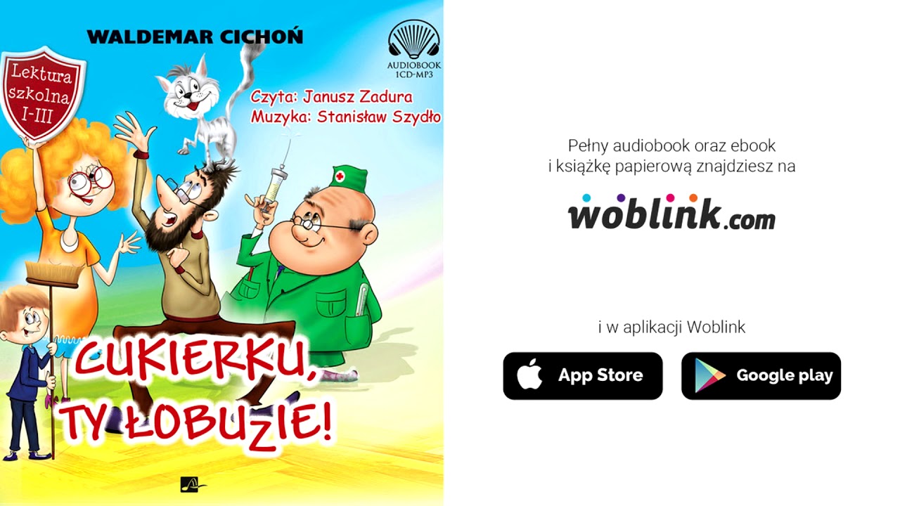 "Cukierku, ty łobuzie!" Waldemar Cichoń I Audiobook I Fragment - YouTube Cukierku Ty łobuzie Pdf Chomikuj