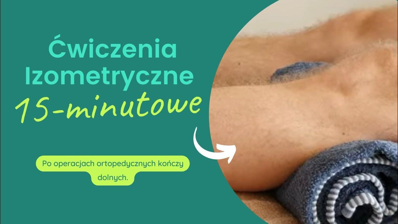 ĆWICZENIA IZOMETRYCZNE po operacji endoprotezy kolana, biodra- LICZNIK Powikłania Po Embolizacji Tętniaka Mózgu