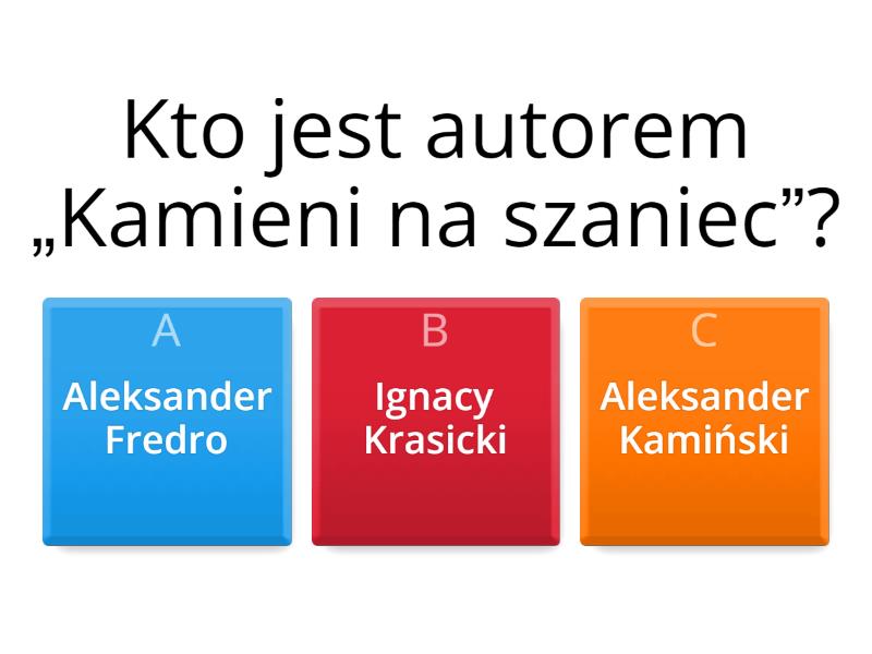 Cwiczenie 2 - Kamienie na szaniec - klasa 8 - Test Kamienie Na Szaniec Test Trudny