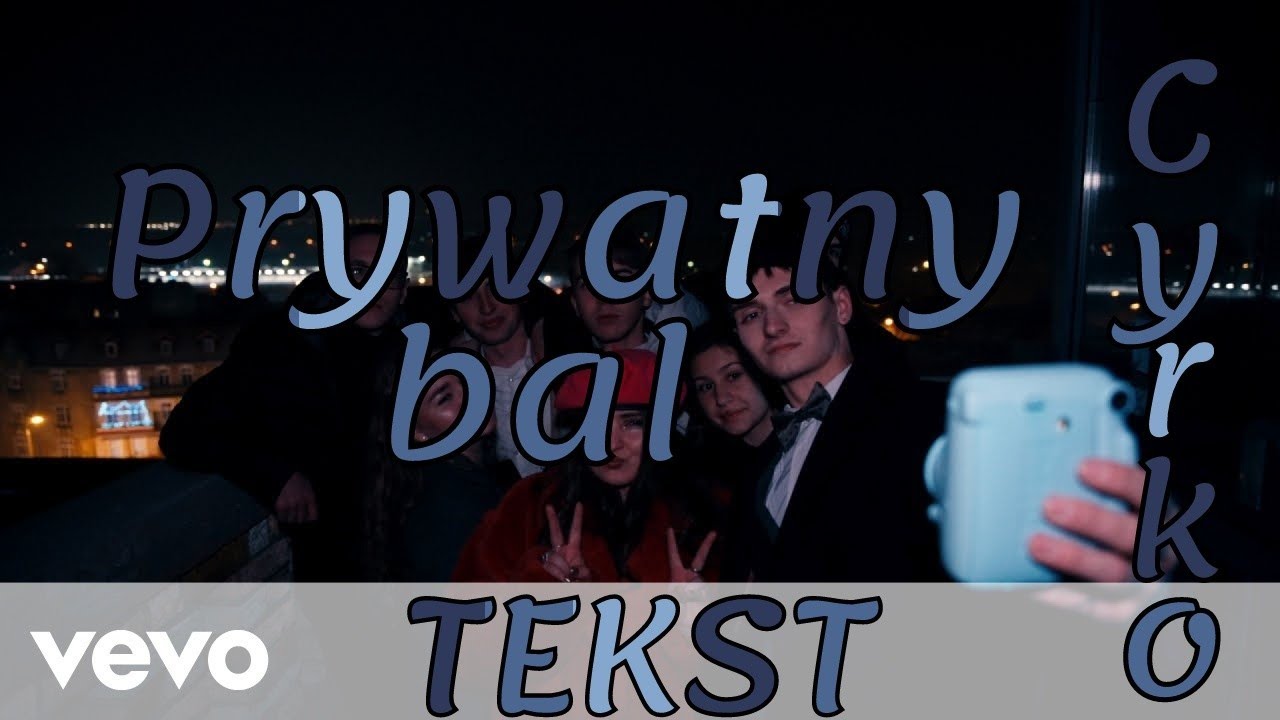 Cyrko - Prywatny bal | TEKST Chords - Chordify Bal Cziki Bal Bal Tekst