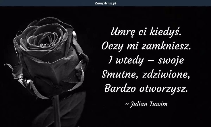 Julian Tuwim Oczy Mi Zamkniesz