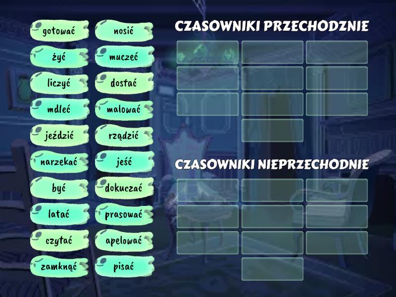 CZASOWNIKI PRZECHODNIE I NIEPRZECHODNIE - Posortuj Czasowniki Przechodnie I Nieprzechodnie Klasa 6