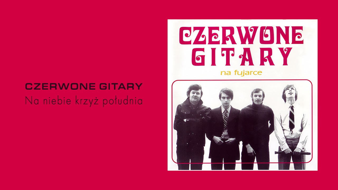 Czerwone Gitary - Na niebie krzyż południa [Official Audio] - YouTube Czerwone Gitary Na Skrzydłach żagli