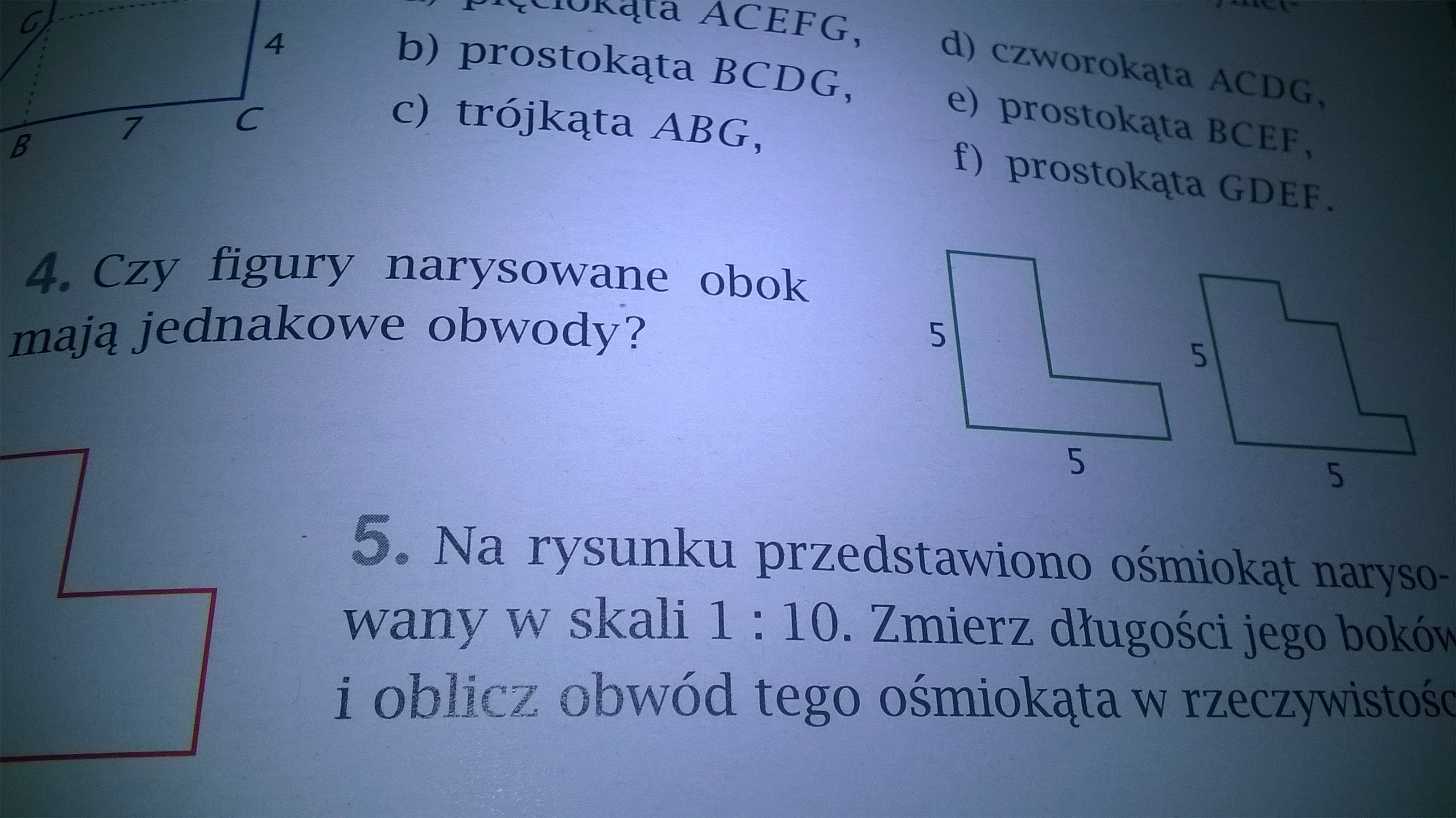 Czy figury narysowane obok mają jednakowe obwody? Proszę jakieś Czy Figury Narysowane Obok Mają Jednakowe Obwody