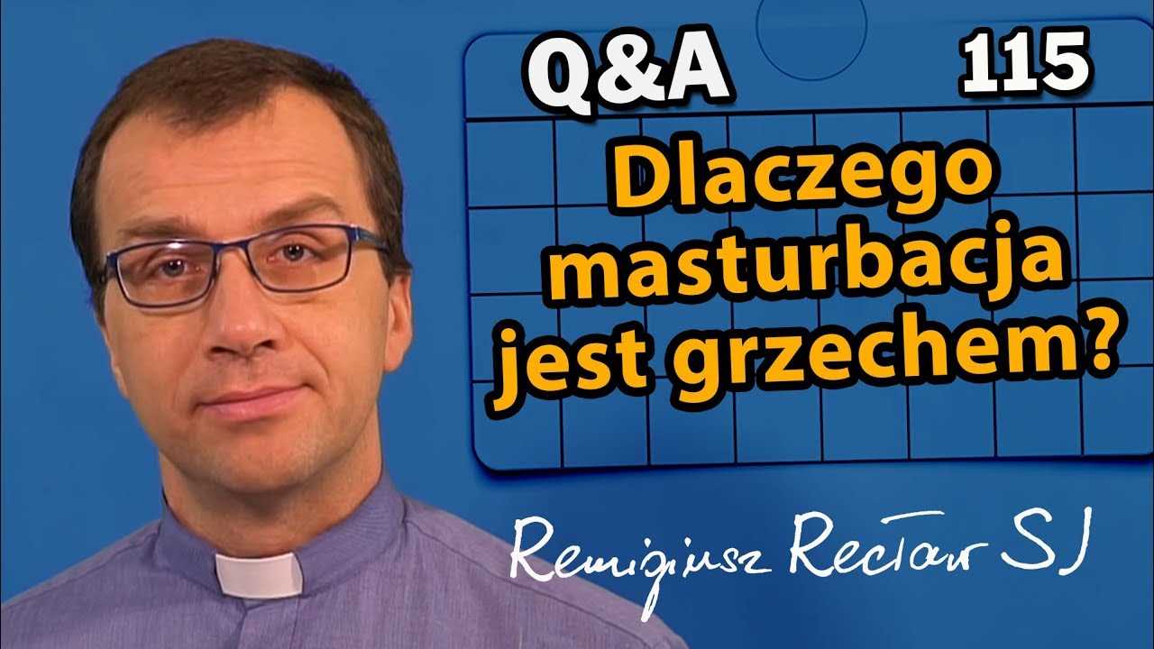 Czy masturbacja to grzech? Poznaj stanowisko Kościoła - maj 2025 Czy Masturbacja To Grzech Ciężki