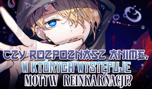 Anime O Reinkarnacji W Innym świecie