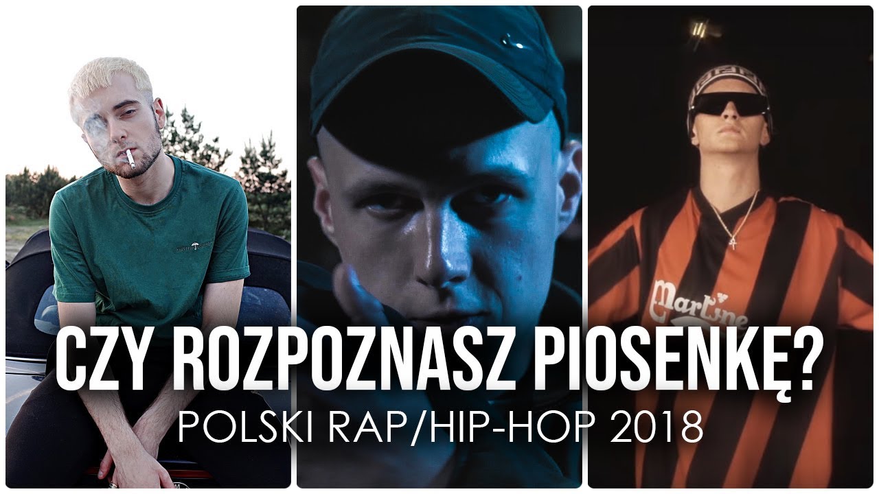 Czy rozpoznasz piosenkę? - POLSKI RAP/HIP-HOP 2018 #1 |CARTERR - YouTube Czym Sie Rozni Rap Od Hip Hopu