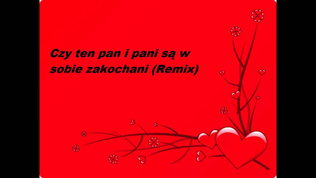 Czy Ten Pan I Pan Sa W Sobie Zakochani Tekst