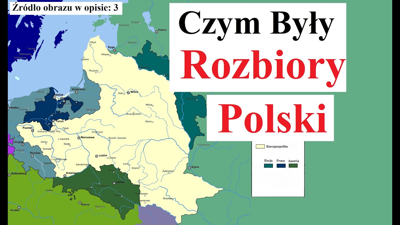 Czym Były Rozbiory Polski - YouTube Kto I Kiedy Stworzyl 1 Rzesze Niemiecka