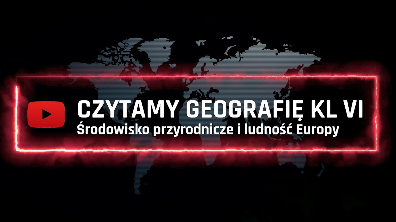 Czytamy – Geografia klasa 6 – Środowisko przyrodnicze i ludność Europy środowisko Przyrodnicze I Ludność Europy Sprawdzian Klasa 6