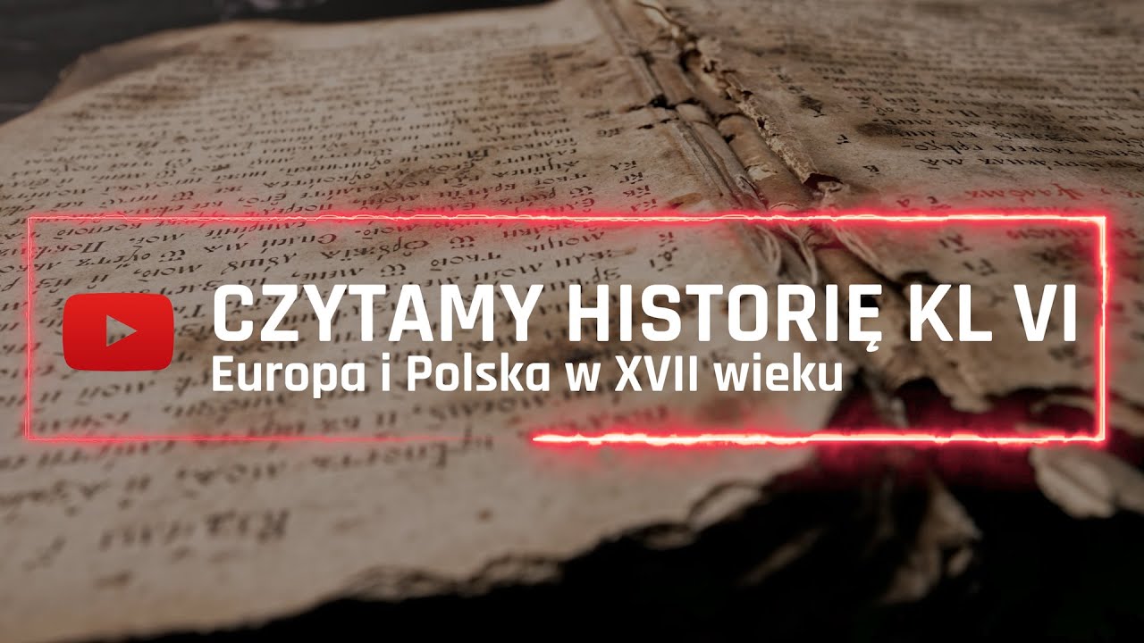 Czytamy - Historia klasa 6 - Europa i Polska w XVII wieku - YouTube Europa I Polska W Xvii Wieku Sprawdzian Klasa 6